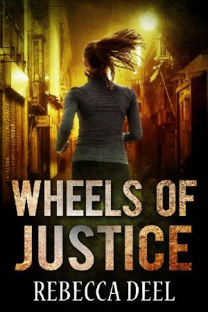 [Fortress Security 04] • Wheels of Justice (Fortress Security Book 4)